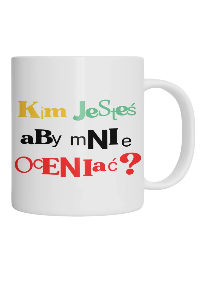 KIM JESTEŚ, ABY MNIE OCENIAĆ?