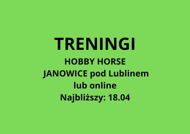 TRENING HOBBY HORSE - Janowice/lub online. Najbliższy trening: 28.04 - START LIGI - szczegóły i zapisy wkrótce