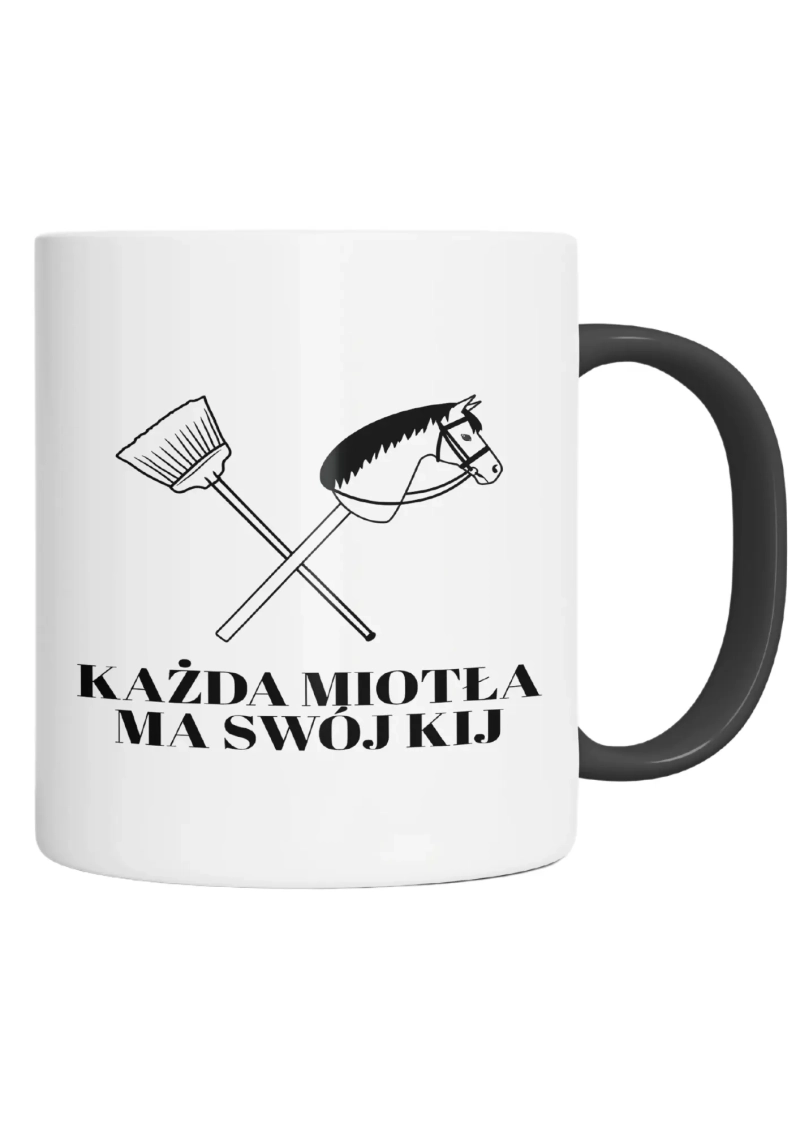 KAŻDA MIOTŁA MA SWÓJ KIJ