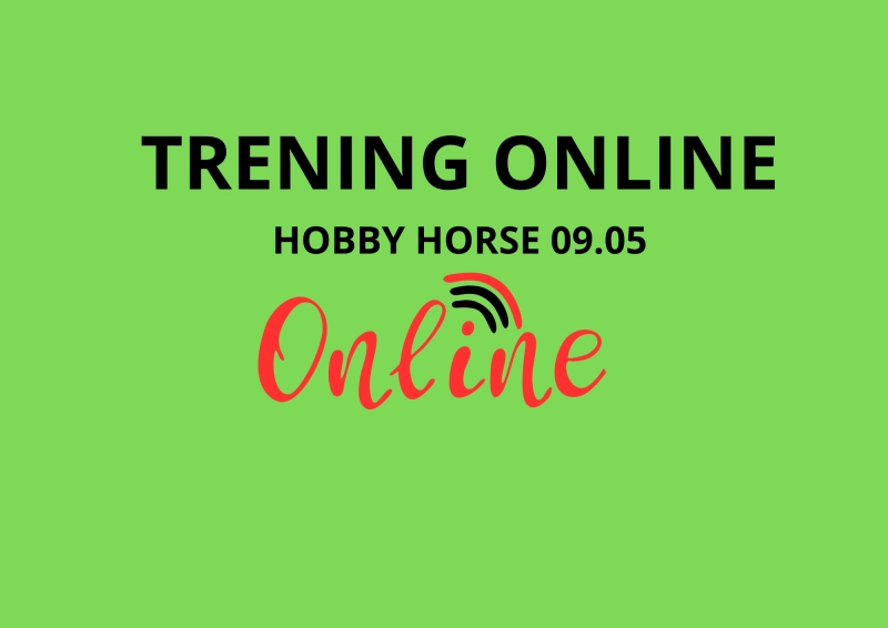 TRENING HOBBY HORSE - ONLINE. Najbliższy trening: 09.05