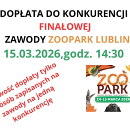Dopłata do KONKURENCJI FINAŁOWEJ - opcja dostępna WYŁĄCZNIE dla zawodników ZOOPARK