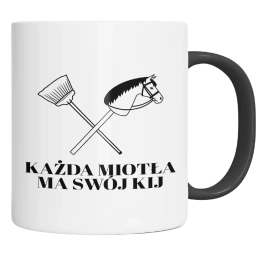 KAŻDA MIOTŁA MA SWÓJ KIJ