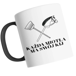 KAŻDA MIOTŁA MA SWÓJ KIJ